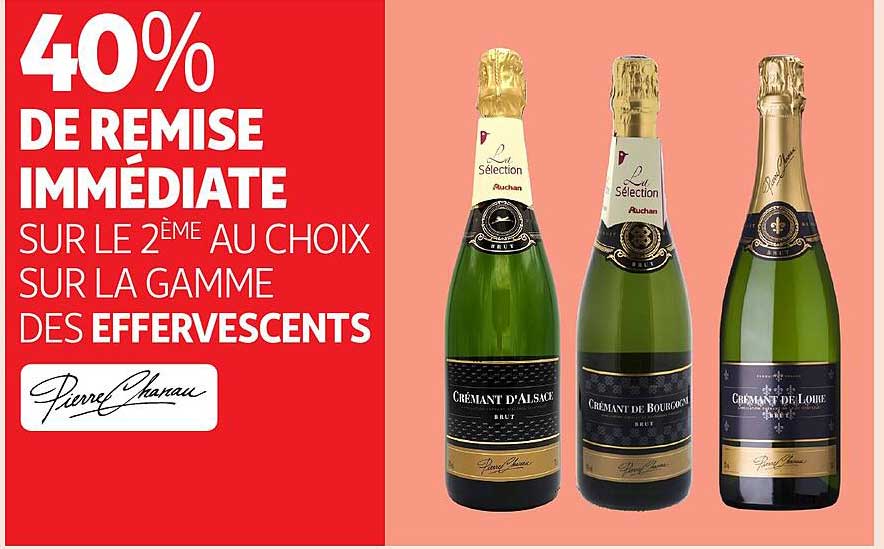 40% DE REMISE IMMÉDIATE SUR LE 2ÈME AU CHOIX SUR LA GAMME DES EFFERVESCENTS