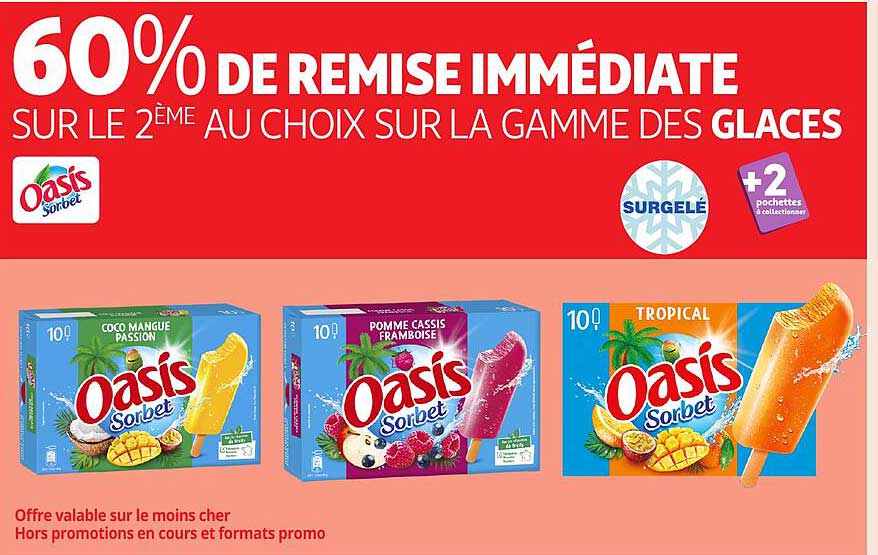 60% DE REMISE IMMÉDIATE SUR LE 2ÈME AU CHOIX SUR LA GAMME DES GLACES