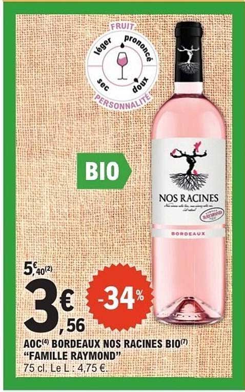 AOC BORDEAUX NOS RACINES BIO "FAMILLE RAYMOND"