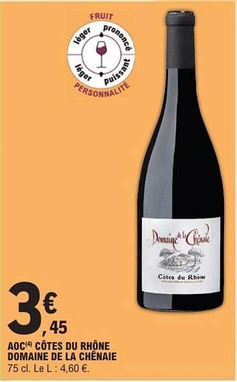 AOC CÔTES DU RHÔNE DOMAINE DE LA CHÊNAIE