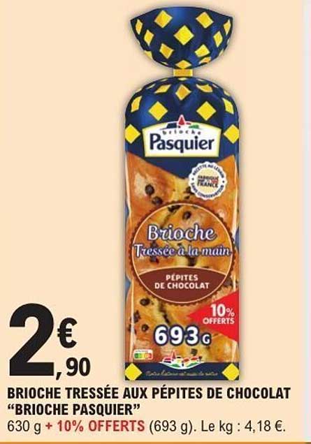BRIOCHE TRESSÉE AUX PÉPITES DE CHOCOLAT "BRIOCHE PASQUIER"