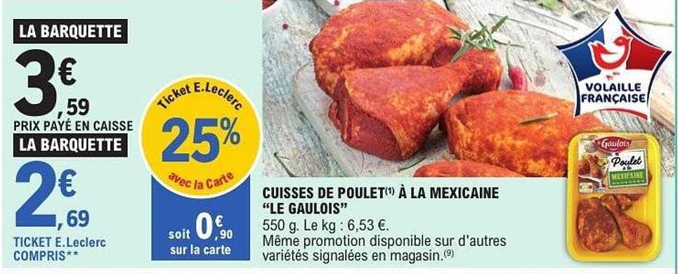 CUISSES DE POULET® À LA MEXICAINE “LE GAULOIS”