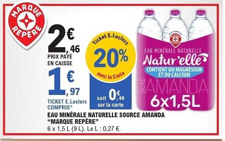 EAU MINÉRALE NATURELLE SOURCE AMANDA "MARQUE REPÈRE" 6 x 1,5L