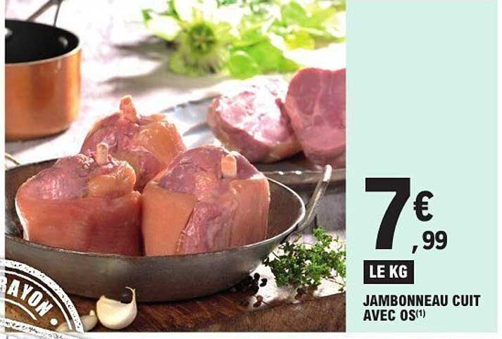 JAMBONNEAU CUIT AVEC OS
