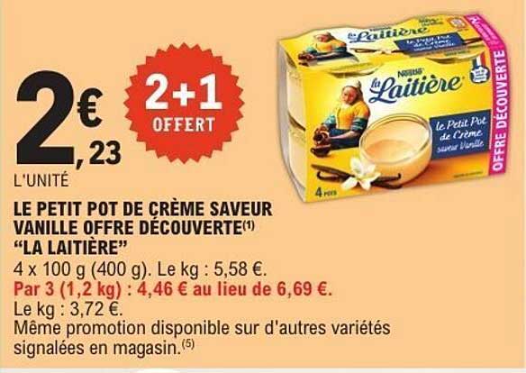LE PETIT POT DE CRÈME SAVEUR VANILLE OFFRE DÉCOUVERTE
