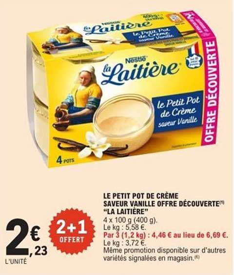 LE PETIT POT DE CRÈME SAVEUR VANILLE OFFRE DÉCOUVERTE "LA LAITIÈRE"