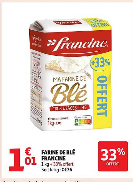MA FARINE DE BLÉ FRANCINE - 1 kg + 33% offert