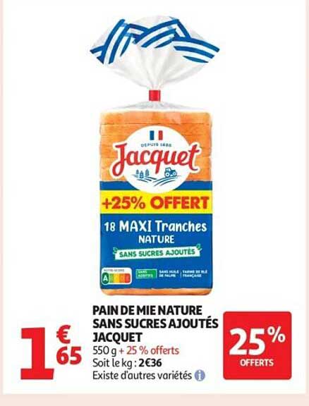PAIN DE MIE NATURE SANS SUCRES AJOUTÉS JACQUET