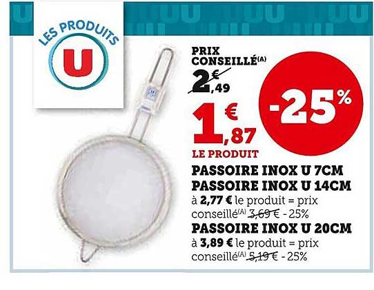 PASSOIRE INOX U 7CM PASSOIRE INOX U 14CM PASSOIRE INOX U 20CM