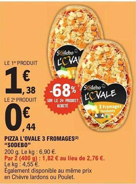 PIZZA L'OVALE 3 FROMAGES "SODEBO"