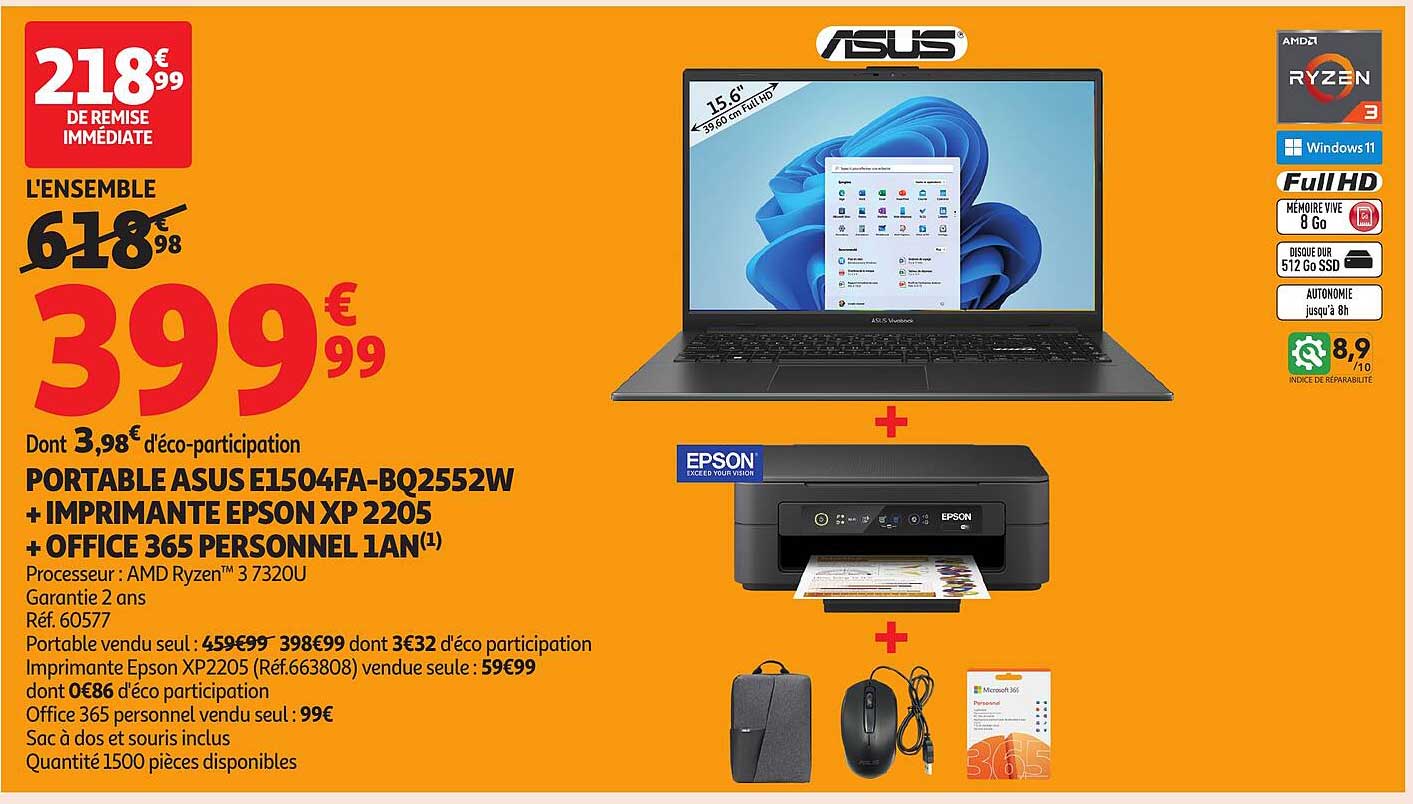 PORTABLE ASUS E1504FA-BQ2552W + IMPRIMANTE EPSON XP 2205 + OFFICE 365 PERSONNEL 1AN