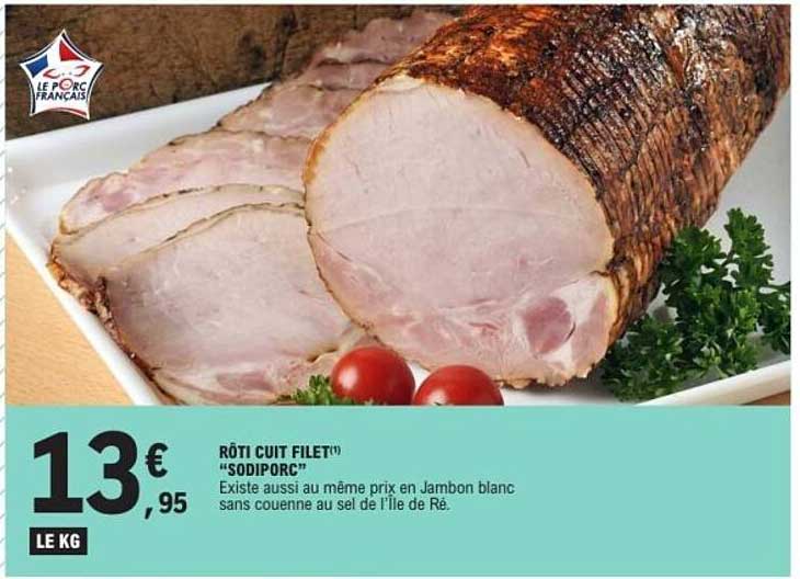 RÔTI CUIT FILET™ "SODIPORC"
