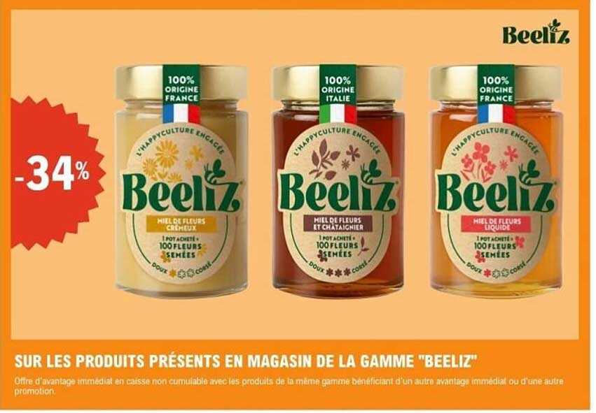 SUR LES PRODUITS PRÉSENTS EN MAGASIN DE LA GAMME "BEELIZ"
