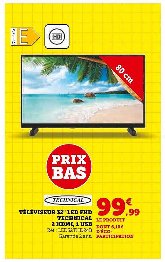 Téléviseur 32" LED FHD TECHNICAL 2 HDMI, 1 USB