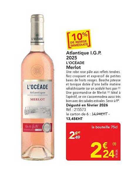 10% DE REMISE IMMEDIATE Atlantique I.G.P. 2025 L'OCEADE Merlot