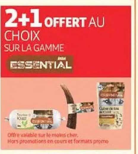 2+1 OFFERT AU CHOIX SUR LA GAMME ESSENTIAL