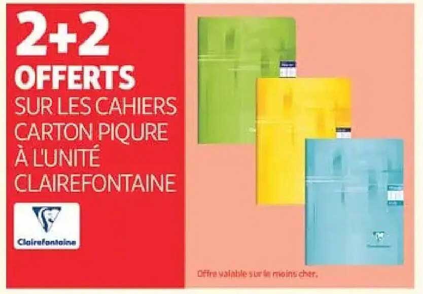 2+2 OFFERTS SUR LES CAHIERS CARTON PIQUÉ À L'UNITÉ CLAIREFONTAINE