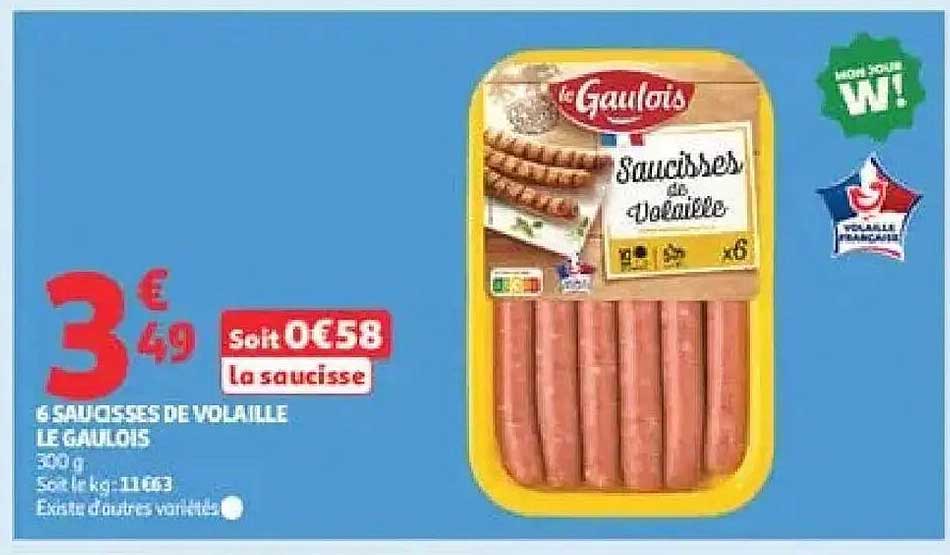 6 SAUCISSES DE VOLAILLE LE GAULOIS