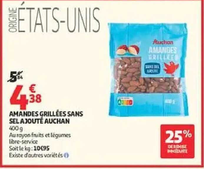 AMANDES GRILLÉES SANS SEL AJOUTÉ AUCHAN