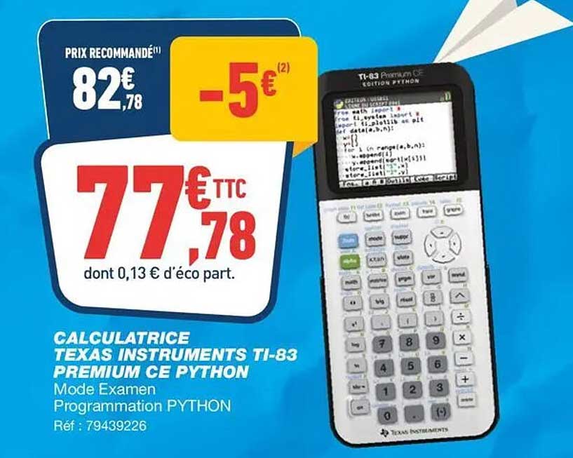 CALCULATRICE TEXAS INSTRUMENTS TI-83 PREMIUM CE PYTHON