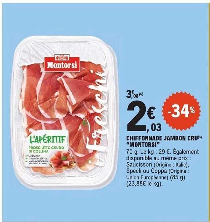 CHIFFONNADE JAMBON CRU "MONTORSI"