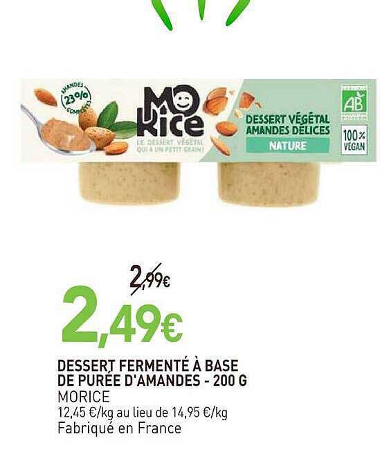 DESSERT FERMENTÉ À BASE DE PURÉE D'AMANDES - 200 G MORICE