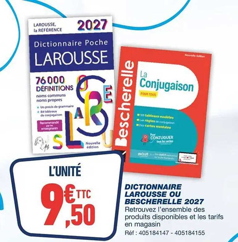 DICTIONNAIRE LAROUSSE OU BESCHERELLE 2027