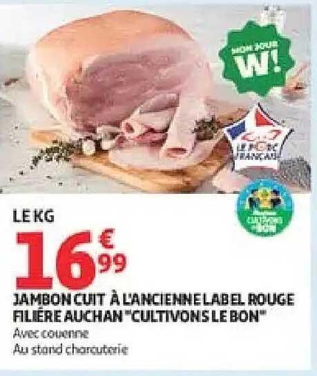 JAMBON CUIT À L ANCIENNE LABEL ROUGE FILIÈRE AUCHAN "CULTIVONS LE BON"