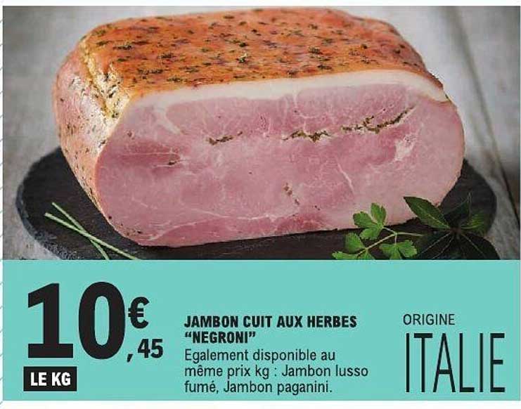 JAMBON CUIT AUX HERBES “NEGRONI”