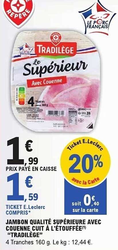 JAMBON QUALITÉ SUPÉRIEURE AVEC COUENNE CUIT À L'ÉTOUFFÉE "TRADILÈGE"