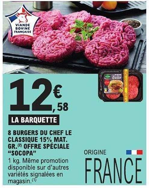 LA BARQUETTE 8 BURGERS DU CHEF LE CLASSIQUE 15% MAT. GR. (2) OFFRE SPÉCIALE "SOCOPA"