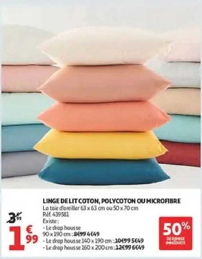 LINGE DE LIT COTON, POLYCOTON OU MICROFIBRE