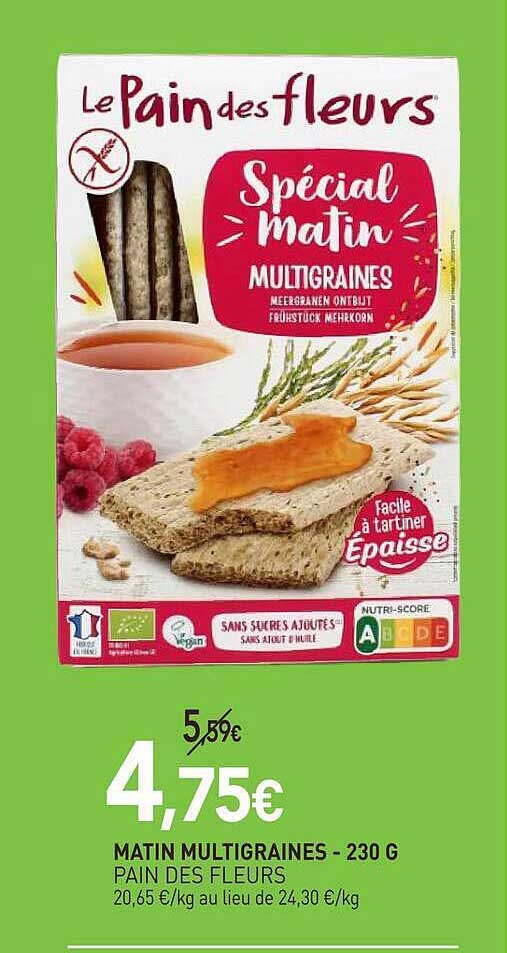 MATIN MULTIGRAINES - 230 G PAIN DES FLEURS