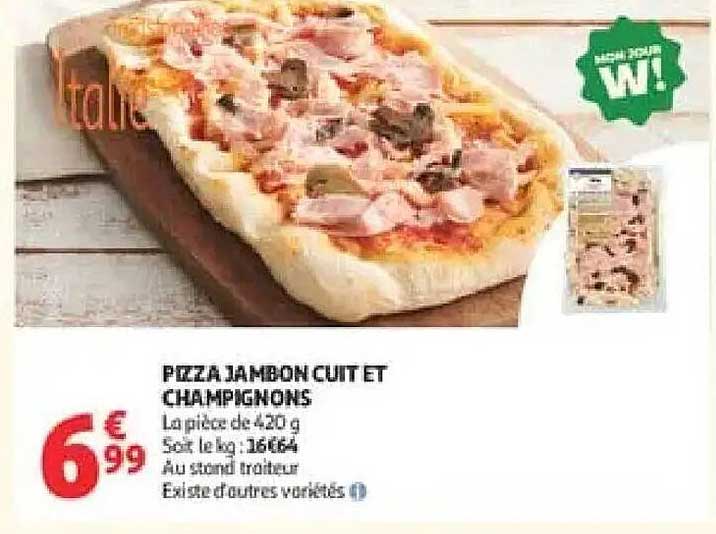 PIZZA JAMBON CUIT ET CHAMPIGNONS