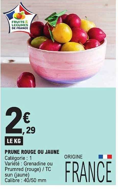 PRUNE ROUGE OU JAUNE