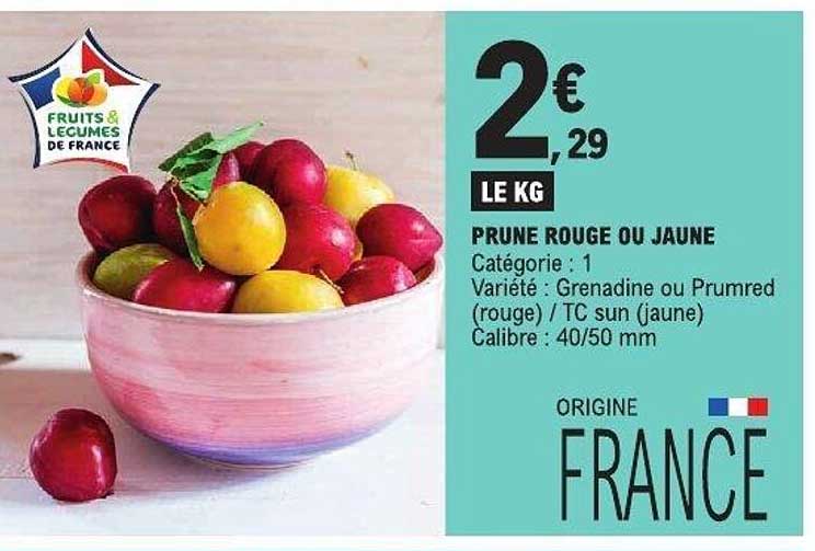 PRUNE ROUGE OU JAUNE