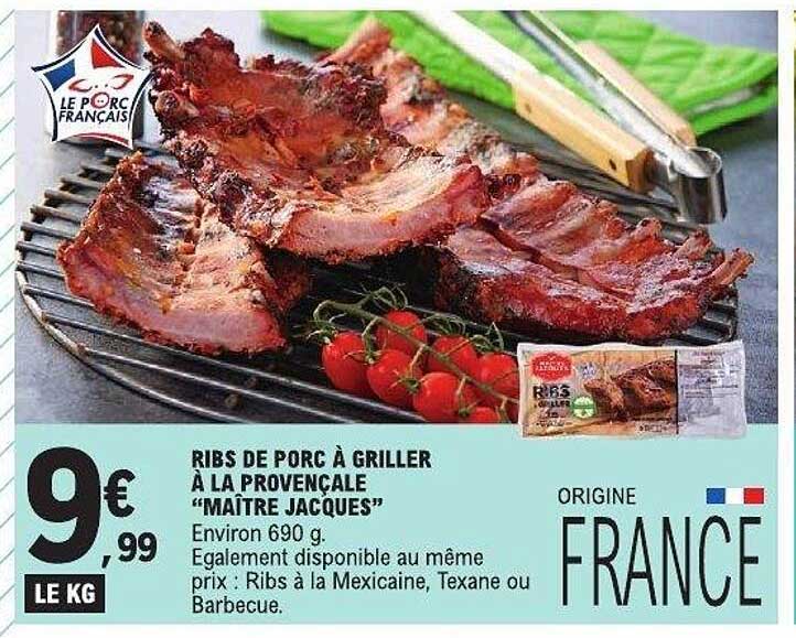 RIBS DE PORC À GRILLER À LA PROVENÇALE "MAÎTRE JACQUES"