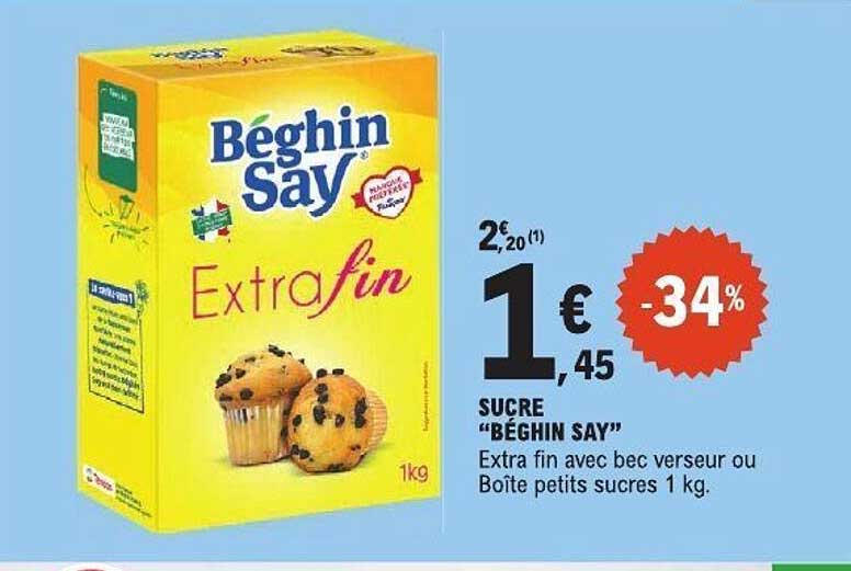 SUCRE "BÉGHIN SAY" Extra fin avec bec verseur ou Boîte petits sucres 1 kg.