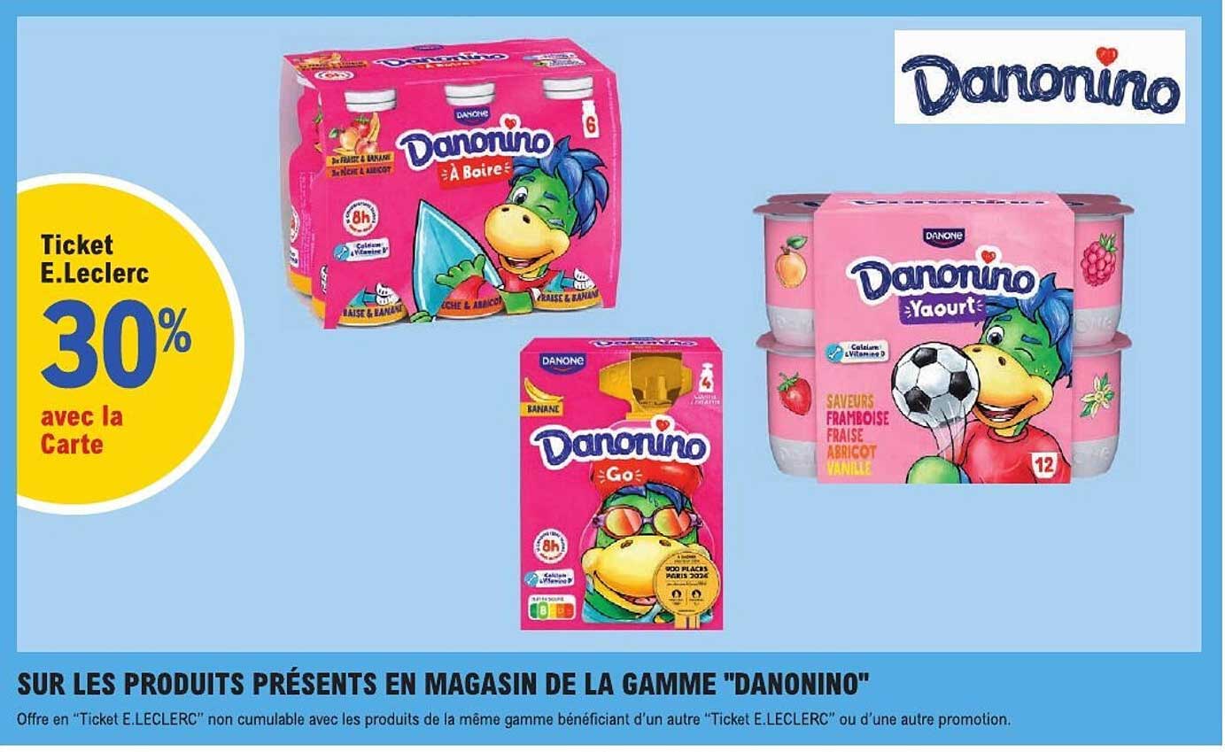 SUR LES PRODUITS PRÉSENTS EN MAGASIN DE LA GAMME "DANONINO"
