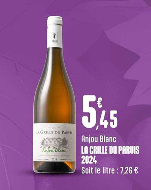 Anjou Blanc LA GRILLE DU PARVIS 2024