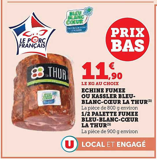 Echine fumée ou Kassler bleu-blanc-cœur La Thur