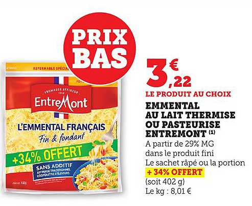 EMMENTAL AU LAIT THERMISE OU PASTEURISE ENTREMONT