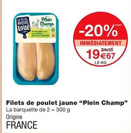 Filets de poulet jaune “Plein Champ”