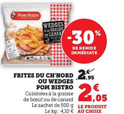 FRITES DU CH'NORD OU WEDGES POM BISTRO