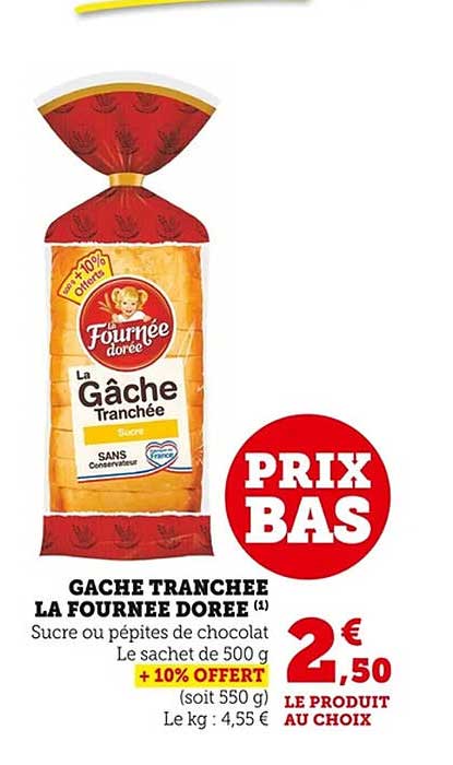 GACHE TRANCHEE LA FOURNEE DOREE