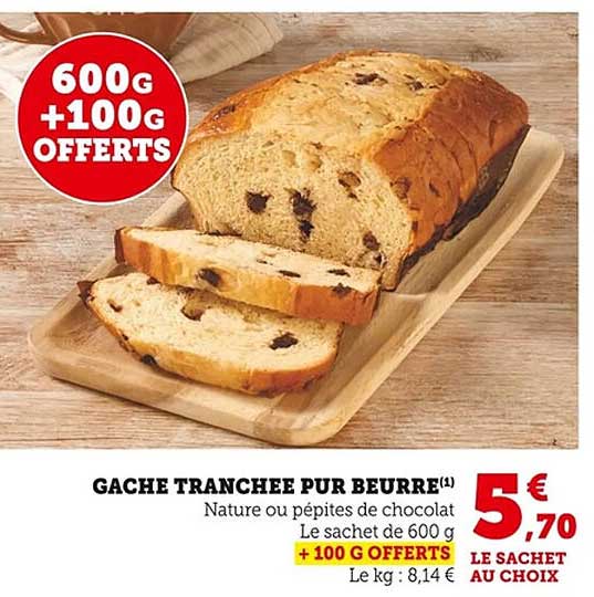 GACHE TRANCHEE PUR BEURRE