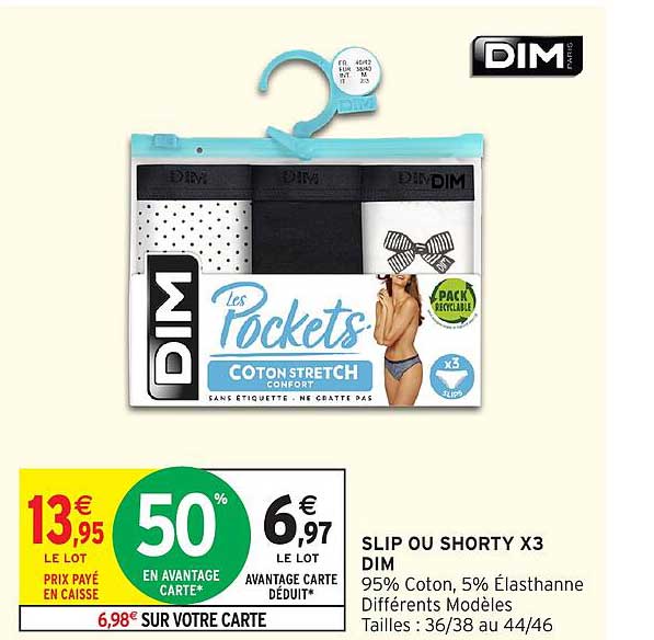 SLIP OU SHORTY X3 DIM
