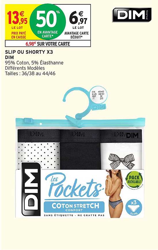 SLIP OU SHORTY X3 DIM
