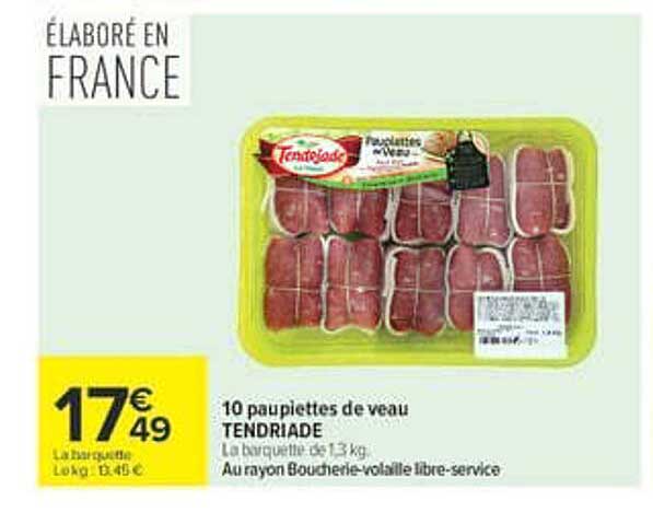 10 paupiettes de veau TENDRIADE