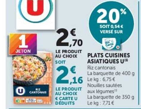 20% SOIT 0,54 € VERSÉ SUR PLATS CUISINES ASIATIQUES U